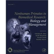 Nonhuman Primates in Biomedical Research by Abee; Mansfield; Tardif; Morris, 9780123813657