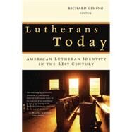 Lutherans Today by Cimino, Richard P., 9780802813657