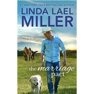 The Marriage Pact by Miller, Linda Lael, 9781335983657