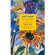 Love's Work by Rose, Gillian; Wood, Michael, 9781590173657