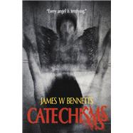 Catechisms by Bennetts, James W, 9781667873657