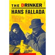 The Drinker by Fallada, Hans; Lloyd, Charlotte; Lloyd, A.L., 9781933633657