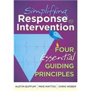 Simplifying Response to Intervention by Buffum, Austin; Mattos, Mike; Weber, Chris, 9781935543657