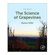 The Science of Grapevines by Keller, Markus, 9780128163658