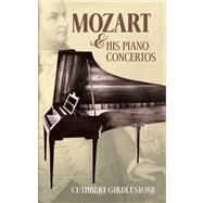 Mozart and His Piano Concertos by Girdlestone, Cuthbert; Buechner, Sara Davis, 9780486483658