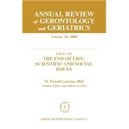 Annual Review of Gerontology and Geriatrics, Volume 20, 2000: Focus on the End of Life: Scientific & Social Issues by Lawton, M. Powell, 9780826113658