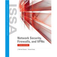 Network Security, Firewalls and VPNs by Stewart, J. Michael; Kinsey, Denise, 9781284183658
