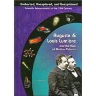 Auguste and Louis Lumiere : And the Rise of Motion Pictures by Whiting, Jim, 9781584153658