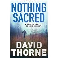 Nothing Sacred by Thorne, David, 9781782393658