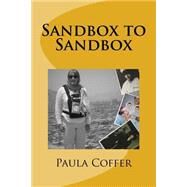 Sandbox to Sandbox by Coffer, Paula J.; Long, Jennifer M.; Coppola, Mimi, 9781523203659
