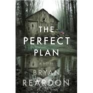 The Perfect Plan by Reardon, Bryan, 9781524743659
