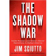 The Shadow War by Sciutto, Jim, 9780062853660