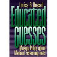 Educated Guesses by Russell, Louise B., 9780520083660