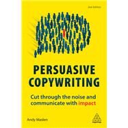 Persuasive Copywriting by Maslen, Andy, 9780749483661