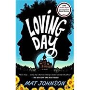 Loving Day by Johnson, Mat, 9780812983661