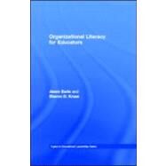 Organizational Literacy for Educators by Earle, Jason; Kruse, Sharon D., 9781410603661