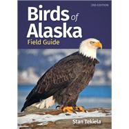 Birds of Alaska Field Guide by Stan Tekiela, 9781647553661