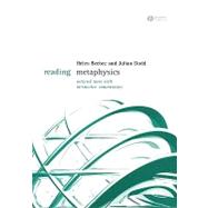 Reading Metaphysics Selected Texts with Interactive Commentary by Beebee, Helen; Dodd, Julian, 9781405123662