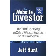 The Website Investor by Hunt, Jeff, 9781630473662