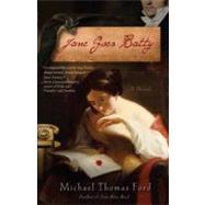 Jane Goes Batty A Novel by Ford, Michael Thomas, 9780345513663