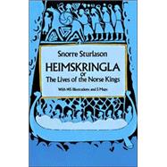 Heimskringla or, The Lives of the Norse Kings by Sturluson, Snorri, 9780486263663