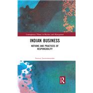 Indian Business: Notions and Practices of Responsibility by Jammulamadaka; Nimruji, 9781138293663