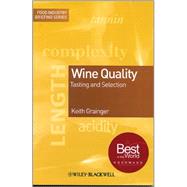Wine Quality Tasting and Selection by Grainger, Keith, 9781405113663