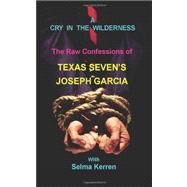 A Cry in the Wilderness by Garcia, Joseph; Kerren, Selma (CON), 9781466363663
