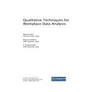 Qualitative Techniques for Workplace Data Analysis by Gupta, Manish; Shaheen, Musarrat; Reddy, K. Prathap, 9781522553663