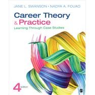 Career Theory and Practice by Swanson, Jane L.; Fouad, Nadya A., 9781544333663