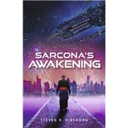 Sarcona's Awakening by Hirshorn, Steven R., 9781667883663