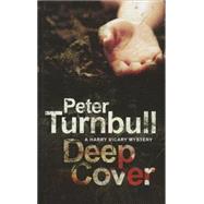 Deep Cover by Turnbull, Peter, 9781847513663