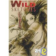 Wild Sketches 1 by Royo, Luis, 9781932413663