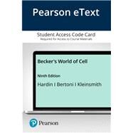 Pearson eText Becker's World of the Cell -- Access Card by Hardin, Jeff; Bertoni, Gregory Paul; Kleinsmith, Lewis, 9780134873664