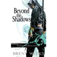 Beyond the Shadows by Weeks, Brent, 9780316033664
