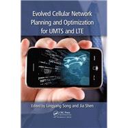 Evolved Cellular Network Planning and Optimization for Umts and Lte by Song, Lingyang; Shen, Jia, 9780367383664