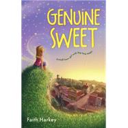 Genuine Sweet by Harkey, Faith, 9780544283664