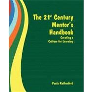 21st Century Mentor's Handbook by Rutherford, Paula, 9780966333664