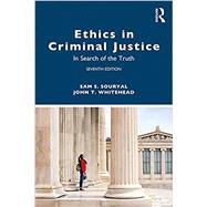 Ethics in Criminal Justice by Souryal, Sam S.; Whitehead, John T., 9781138353664