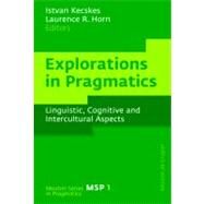 Explorations in Pragmatics by Kecskes, Istvan, 9783110193664