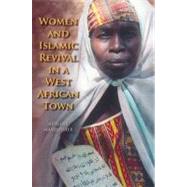 Women and Islamic Revival in a West African Town by Masquelier, Adeline, 9780253353665