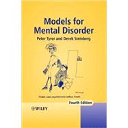 Models for Mental Disorder by Tyrer, Peter; Steinberg, Derek, 9780470093665