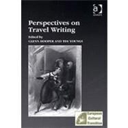 Perspectives on Travel Writing by Hooper,Glenn, 9780754603665