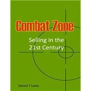 Combat Zone by Lewis, Dennis T., 9781505703665