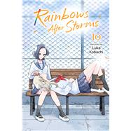 Rainbows After Storms, Vol. 10 by Kobachi, Luka, 9781974763665