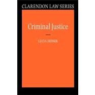 Criminal Justice by Zedner, Lucia, 9780198763666