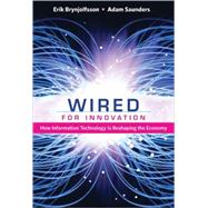 Wired for Innovation by Brynjolfsson, Erik, 9780262013666