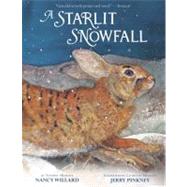 A Starlit Snowfall by Willard, Nancy; Pinkney, Jerry, 9780316183666