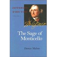 The Sage of Monticello by Malone, Dumas, 9780813923666