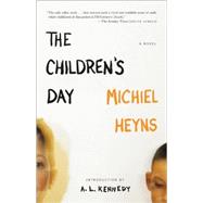 The Children's Day by Heyns, Michiel; Kennedy, A.L., 9780980243666